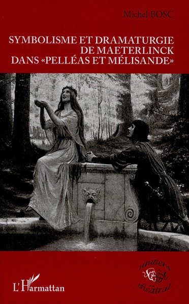 SYMBOLISME ET DRAMATURGIE DE MAETERLINCK DANS 