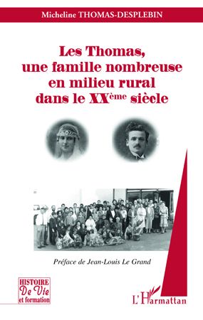 LES THOMAS, UNE FAMILLE NOMBREUSE EN MILIEU RURAL DANS LE XXE SIECLE