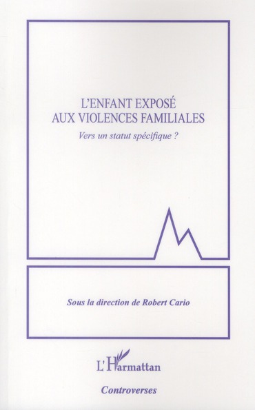 ENFANT EXPOSE AUX VIOLENCES FAMILIALES - VERS UN STATUT SPECIFIQUE ?