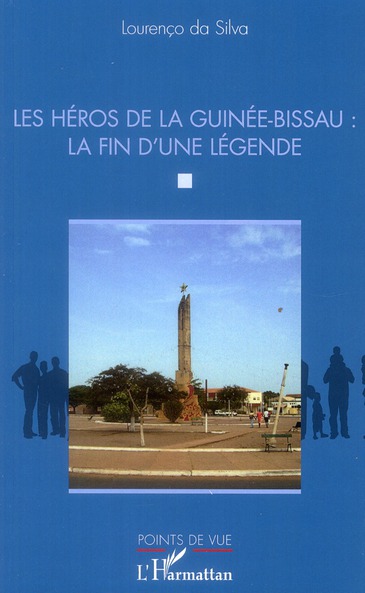 LES HEROS DE LA GUINEE-BISSAU : LA FIN D'UNE LEGENDE