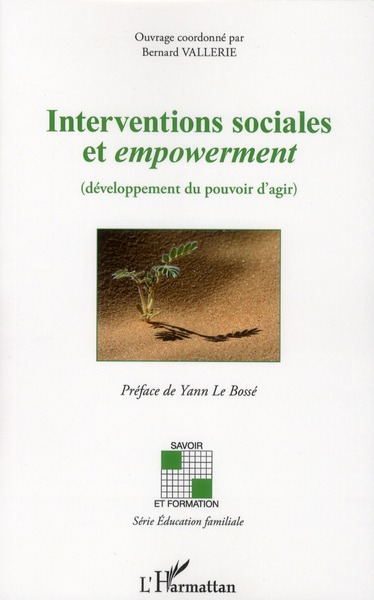 INTERVENTIONS SOCIALES ET EMPOWERMENT - (DEVELOPPEMENT DU POUVOIR D'AGIR)