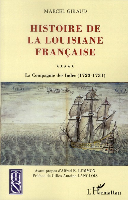 HISTOIRE DE LA LOUISIANE FRANCAISE - LA COMPAGNIE DES INDES (1723-1731)