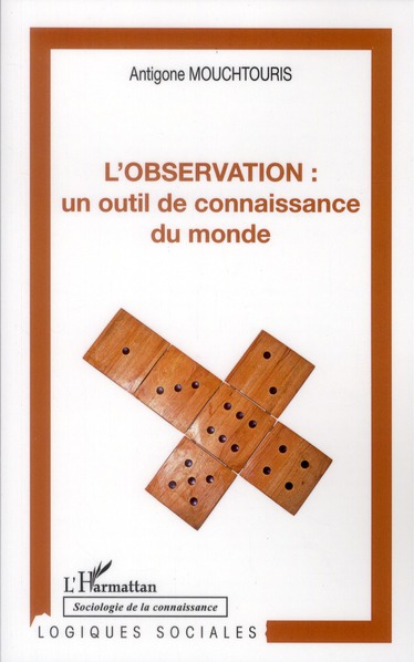 L'OBSERVATION : UN OUTIL DE CONNAISSANCE DU MONDE