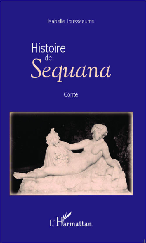 HISTOIRE DE SEQUANA - CONTE