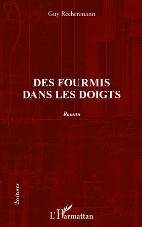 DES FOURMIS DANS LES DOIGTS