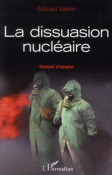 LA DISSUASION NUCLEAIRE - MANUEL D'EMPLOI