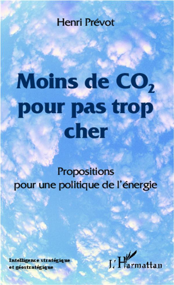 MOINS DE CO2 POUR PAS TROP CHER - PROPOSITIONS POUR UNE POLITIQUE DE L'ENERGIE