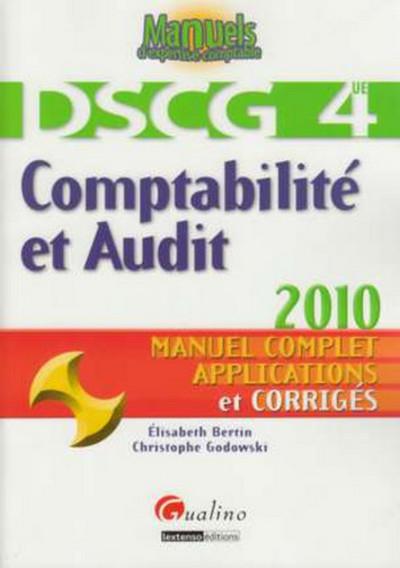 COMPTABILITE ET AUDIT - DSCG 4 - MANUEL COMPLET APPLICATIONS ET CORRIGES