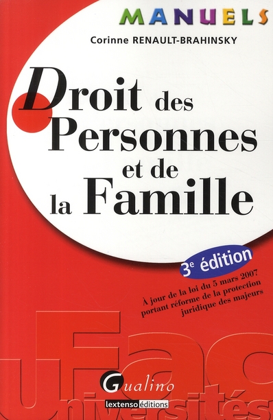 MANUEL - DROIT DES PERSONNES ET DE LA FAMILLE - 3EME EDITION - A JOUR DE LA LOI DU 5 MARS 2007 PORTA