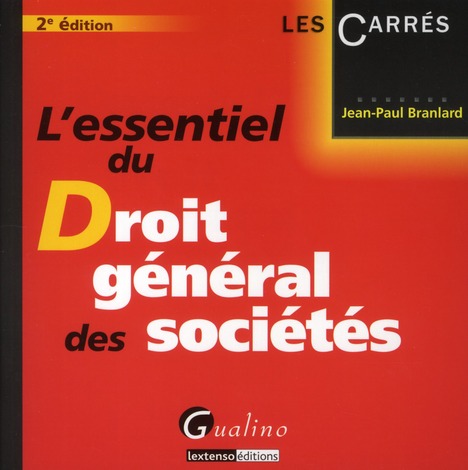 L'ESSENTIEL DU DROIT GENERAL DES SOCIETES - 2EME EDITION