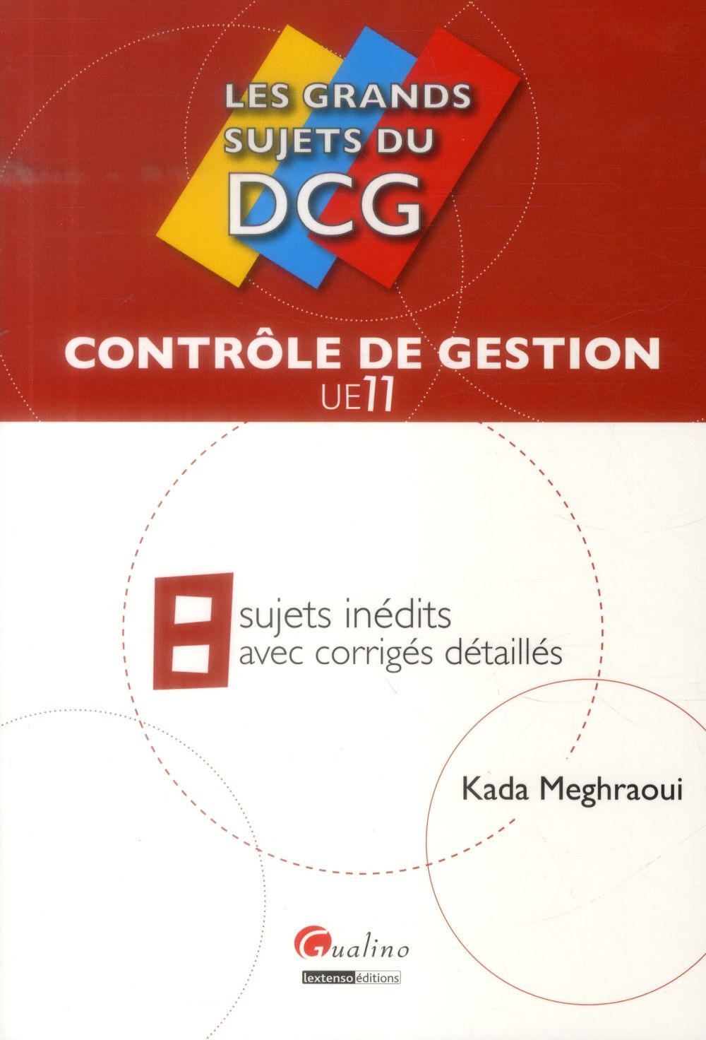 LES GRANDS SUJETS DU DCG 11 - CONTROLE DE GESTION