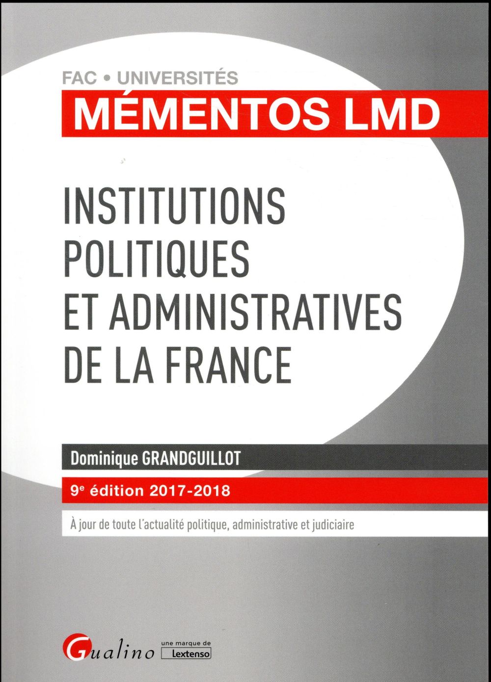 INSTITUTIONS POLITIQUES ET ADMINISTRATIVES DE LA FRANCE 9EME EDITION