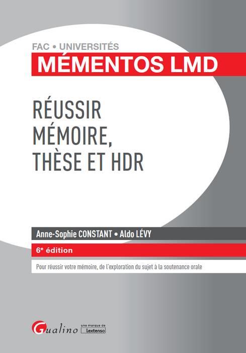REUSSIR MEMOIRE, THESE ET HDR 6EME EDITION