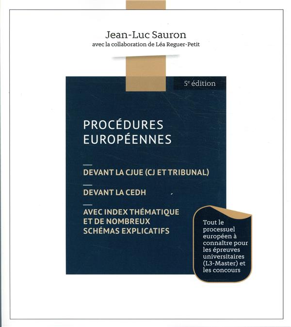 PROCEDURES EUROPEENNES 5EME EDITION - DEVANT LA CJUE (CJ ET TRIBUNAL) DEVANT  LA CEDH AVEC INDEX THE