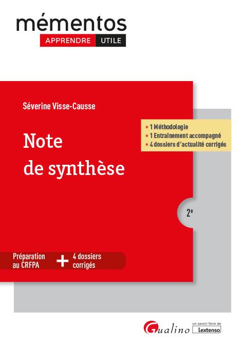 NOTE DE SYNTHESE - 1 METHODOLOGIE - 1 ENTRAINEMENT ACCOMPAGNE - 4 DOSSIERS D'ACTUALITE CORRIGES