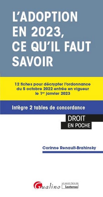 L'ADOPTION EN 2023, CE QU'IL FAUT SAVOIR - 12 FICHES POUR DECRYPTER L'ORDONNANCE DU 5 OCTOBRE 2022 E