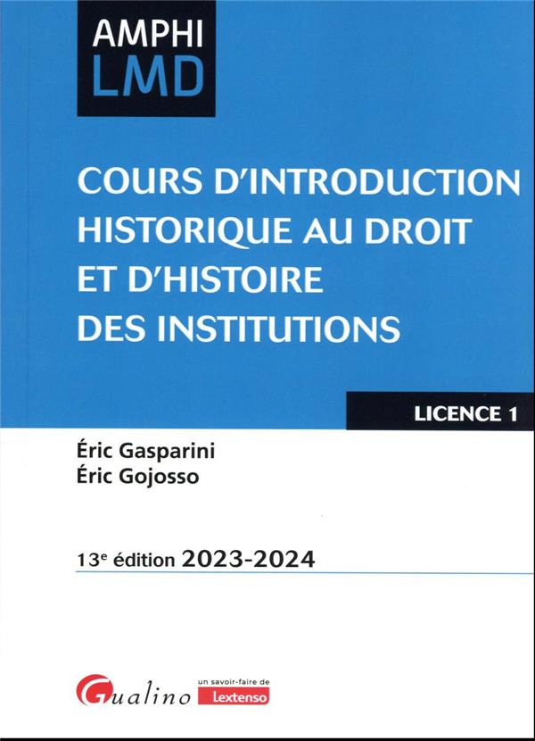 COURS D'INTRODUCTION HISTORIQUE AU DROIT ET D'HISTOIRE DES INSTITUTIONS - LES INSTITUTIONS DU HAUT M