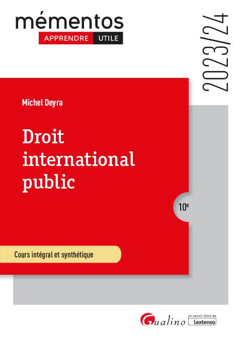 DROIT INTERNATIONAL PUBLIC - COURS INTEGRAL ET SYNTHETIQUE
