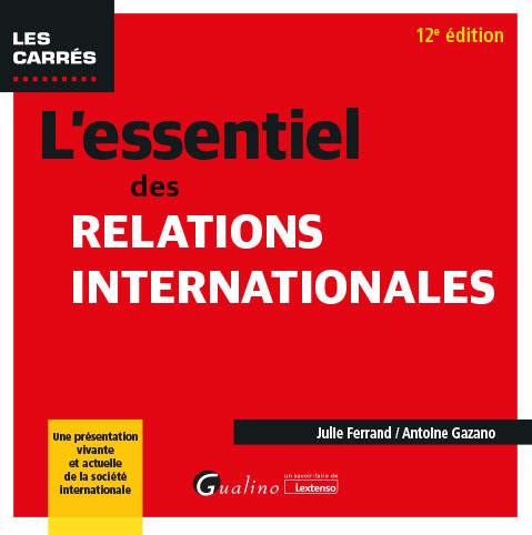 L'ESSENTIEL DES RELATIONS INTERNATIONALES - UNE PRESENTATION VIVANTE ET ACTUELLE DE LA SOCIETE INTER