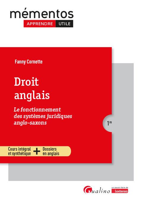 DROIT ANGLAIS - LE FONCTIONNEMENT DES SYSTEMES JURIDIQUES ANGLO-SAXONS