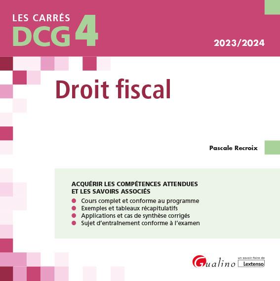 DCG 4 - DROIT FISCAL - COURS ET APPLICATIONS CORRIGEES
