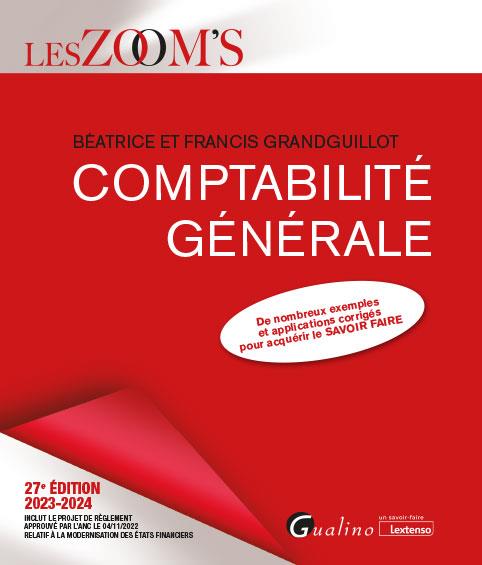 COMPTABILITE GENERALE - DE NOMBREUX EXEMPLES ET APPLICATIONS CORRIGES POUR ACQUERIR LE SAVOIR FAIRE