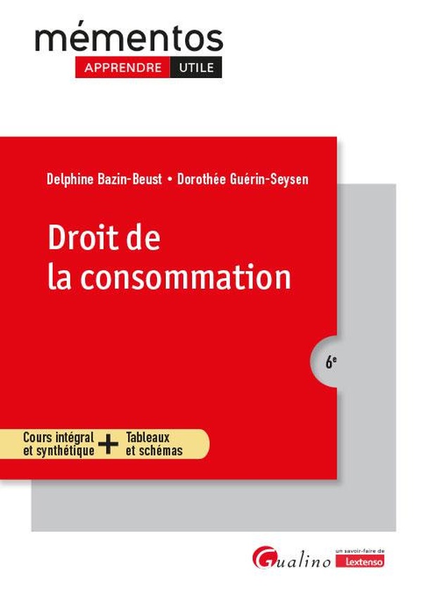 DROIT DE LA CONSOMMATION - COURS INTEGRAL ET SYNTHETIQUE + TABLEAUX ET SCHEMAS