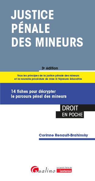 JUSTICE PENALE DES MINEURS - 14 FICHES POUR DECRYPTER LE PARCOURS PENAL DES MINEURS