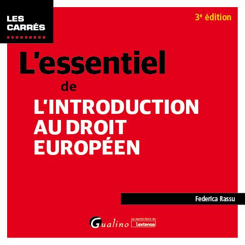 L'ESSENTIEL DE L'INTRODUCTION AU DROIT EUROPEEN