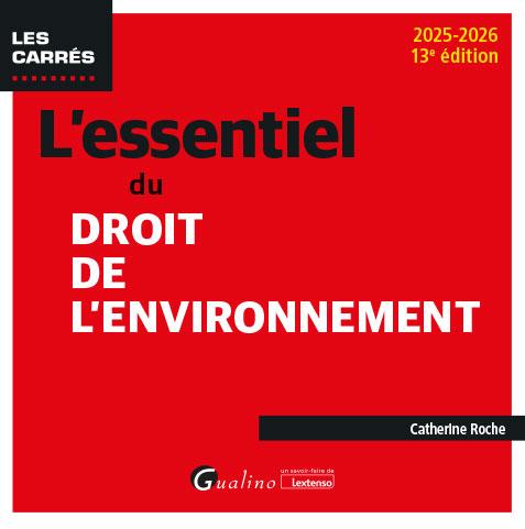 L'ESSENTIEL DU DROIT DE L'ENVIRONNEMENT