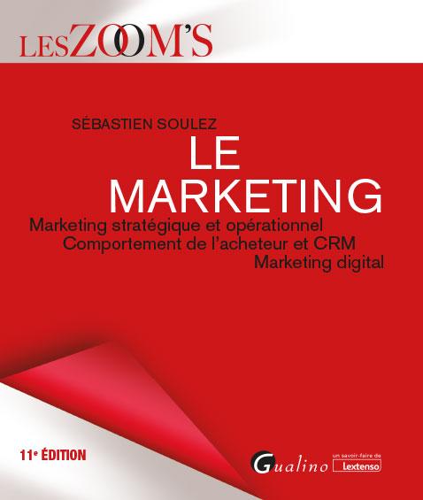 LE MARKETING - MARKETING STRATEGIQUE ET OPERATIONNEL - COMPORTEMENT DE L'ACHETEUR ET CRM - MARKETING