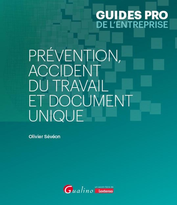 PREVENTION, ACCIDENT DU TRAVAIL ET DOCUMENT UNIQUE