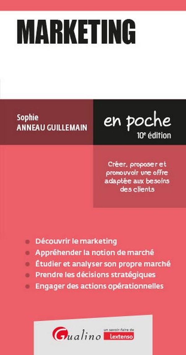 MARKETING - CREER, PROPOSER ET PROMOUVOIR UNE OFFRE ADAPTEE AUX BESOINS DES CLIENTS