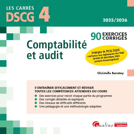 DSCG 4 - EXERCICES CORRIGES - COMPTABILITE ET AUDIT - 90 EXERCICES CORRIGES - INTEGRE LE PCG 2025 CO