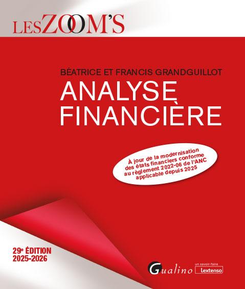 ANALYSE FINANCIERE - A JOUR DE LA MODERNISATION DES ETATS FINANCIERS CONFORME AU REGLEMENT 2022-06 D