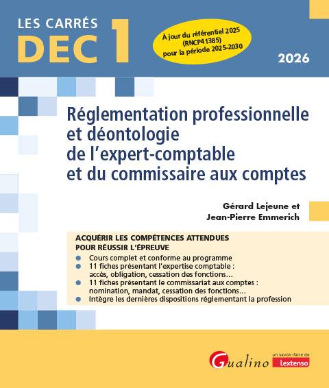 DEC 1 - REGLEMENTATION PROFESSIONNELLE ET DEONTOLOGIE DE L'EXPERT-COMPTABLE ET DU COMMISSAIRE AUX CO