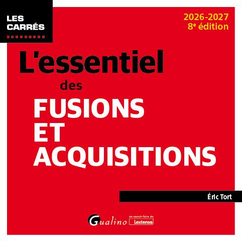 L'ESSENTIEL DES FUSIONS ET ACQUISITIONS