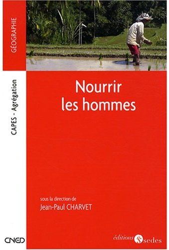 NOURRIR LES HOMMES - CAPES - AGREGATION