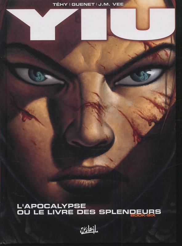 YIU T06 - L'APOCALYPSE OU LE LIVRE DES SPLENDEURS - VOL06