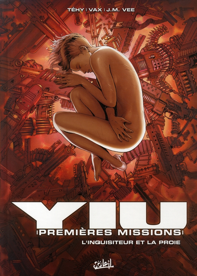 YIU PREMIERES MISSIONS T06 - L'INQUISITEUR ET LA PROIE - VOL06