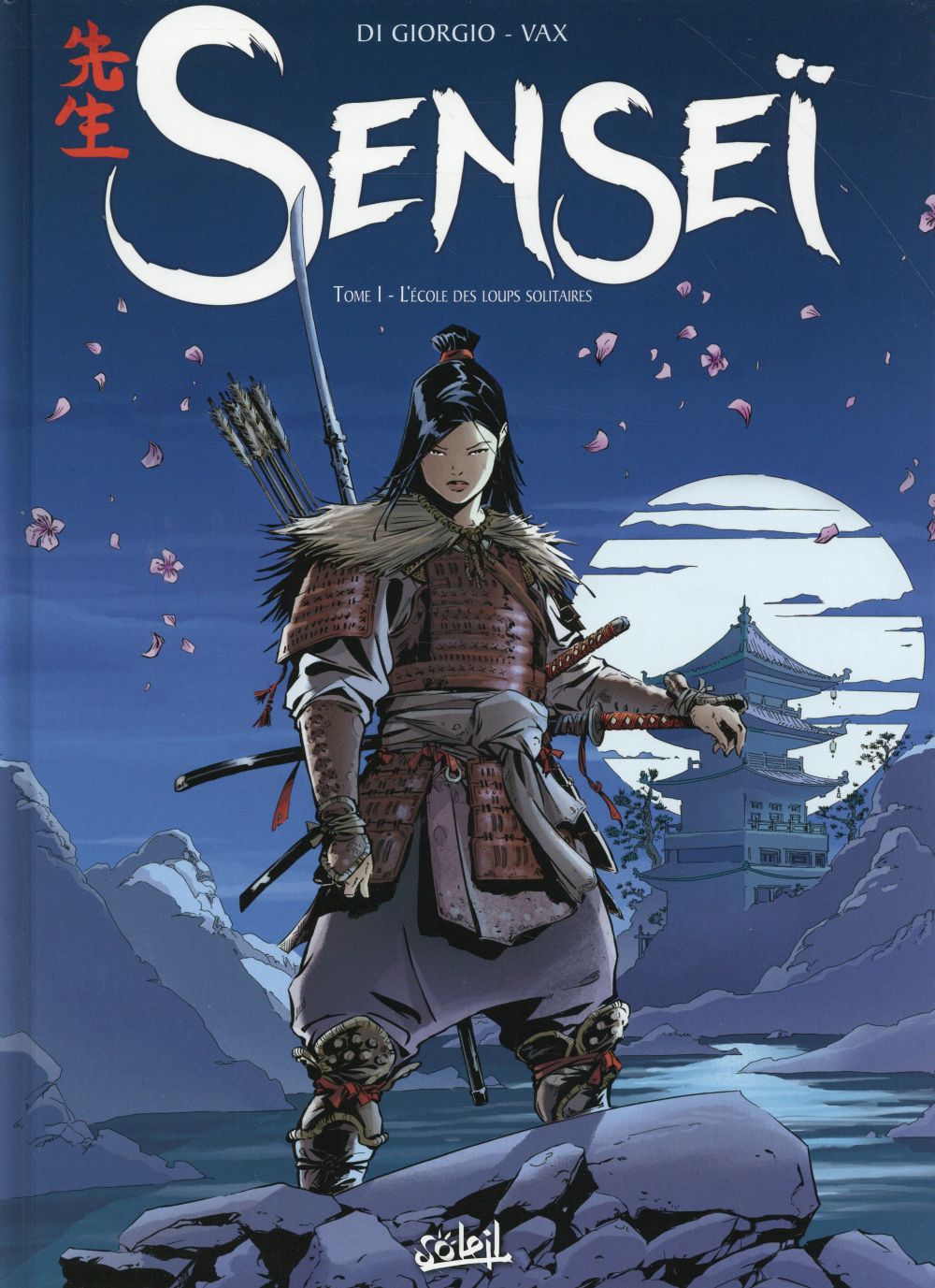 SENSEI T01 - L'ECOLE DES LOUPS SOLITAIRES - VOL01