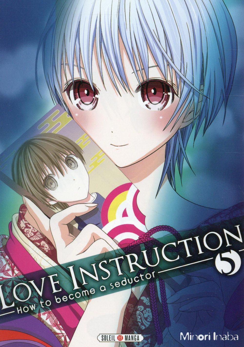 LOVE INSTRUCTION T05 - HOW TO BECOME A SEDUCTOR