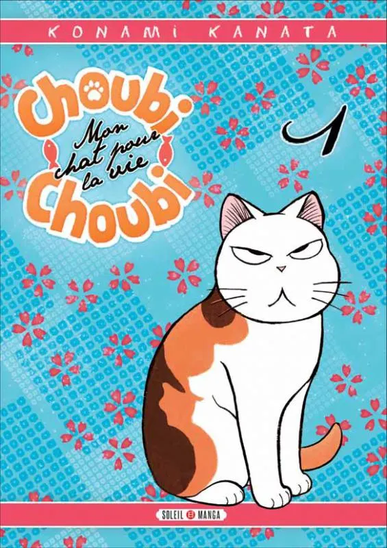 CHOUBI-CHOUBI, MON CHAT POUR LA VIE T01