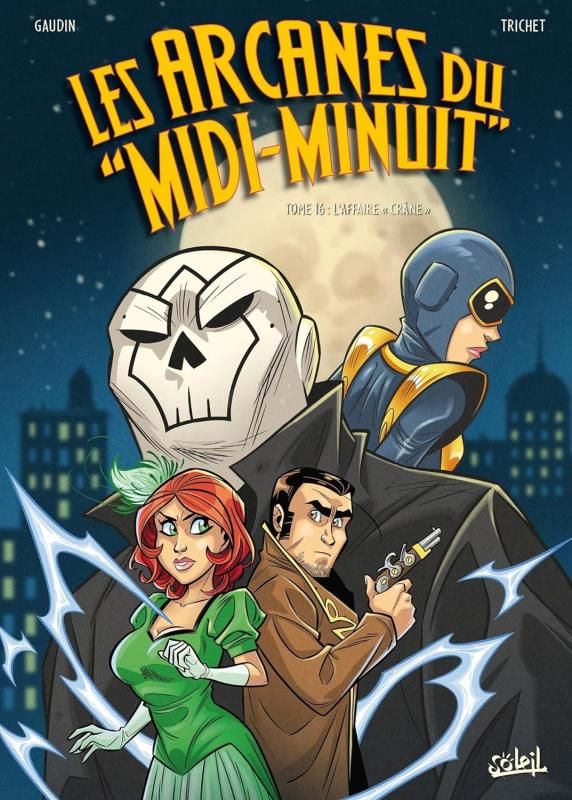 LES ARCANES DU MIDI-MINUIT T16 - L'AFFAIRE 