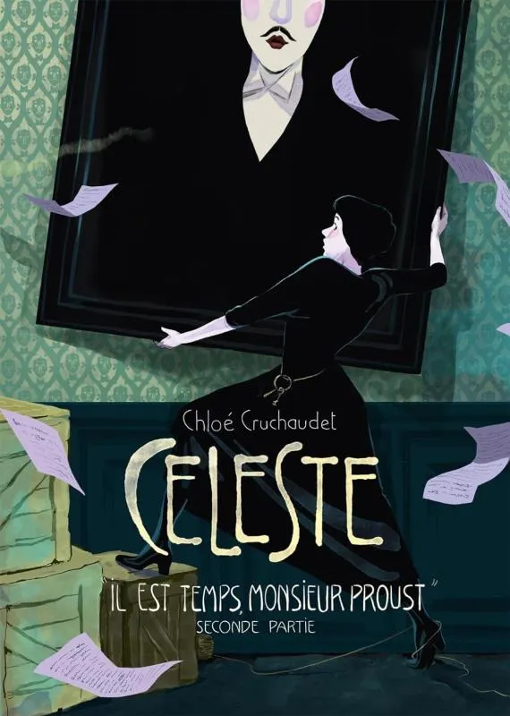 CELESTE - T02 - CELESTE IL EST TEMPS, MONSIEUR PROUST - SECONDE PARTIE