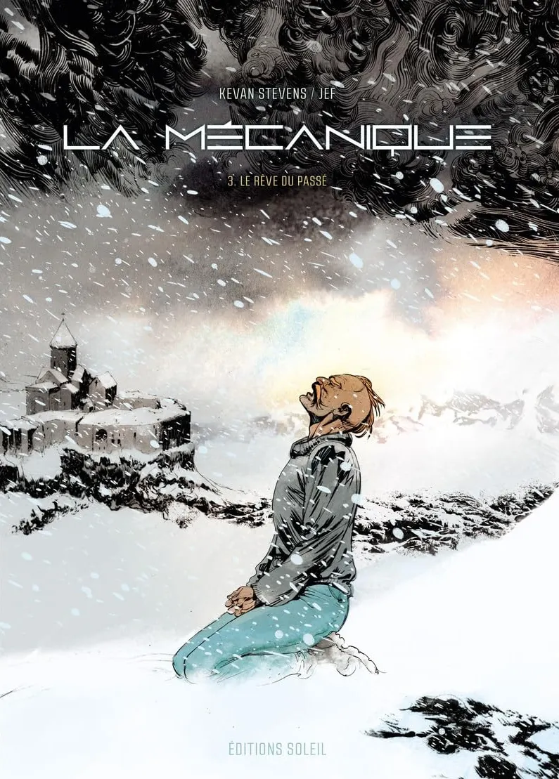 LA MECANIQUE T03 - LE REVE DU PASSE - VOL03