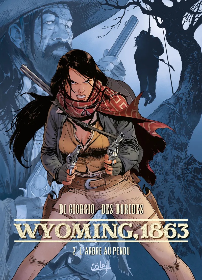 WYOMING, 1863 T02 - L'ARBRE AU PENDU - VOL02