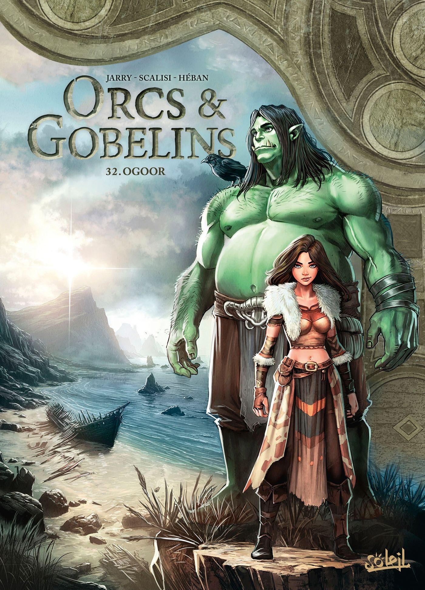 LES TERRES D'ARRAN - ORCS ET GOBELINS - ORCS ET GOBELINS T32 - OGOOR