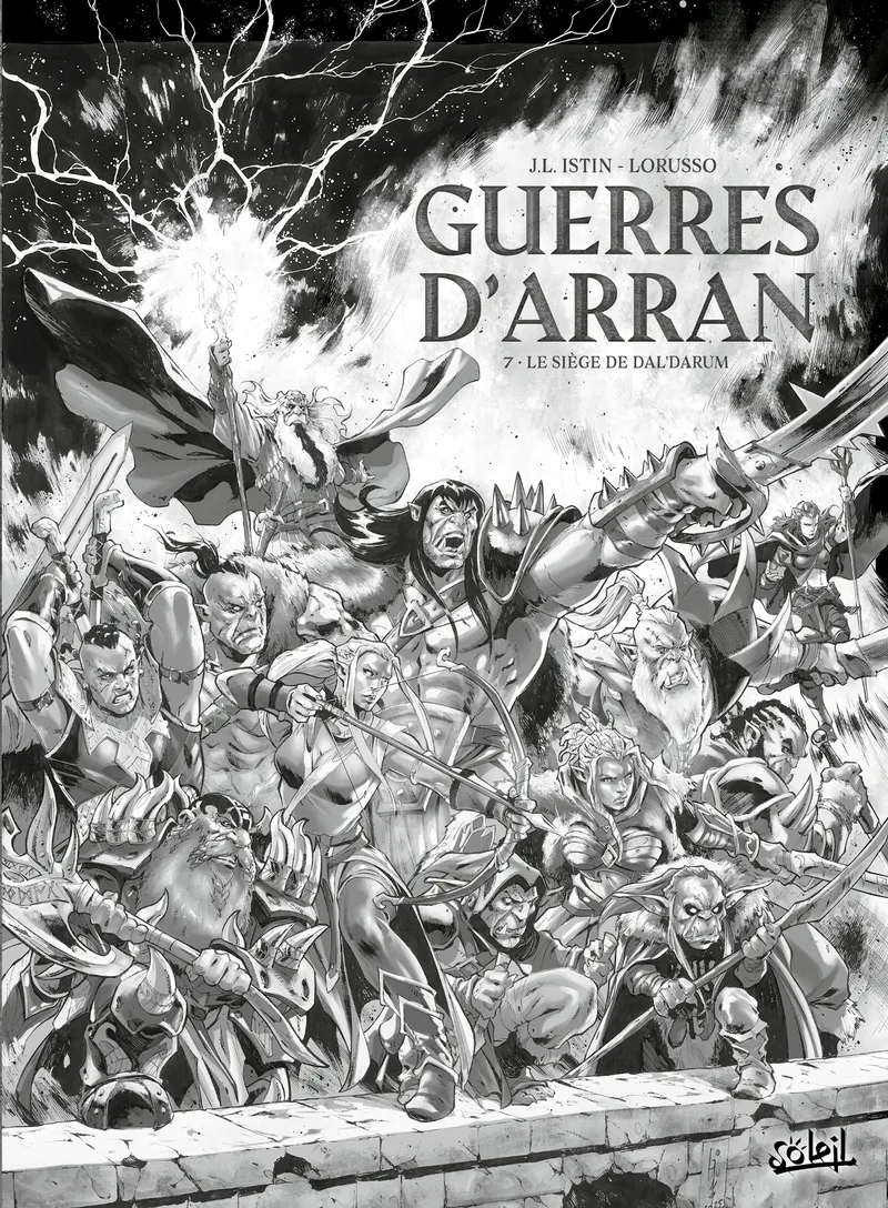 LES TERRES D'ARRAN - GUERRES D'ARRAN - GUERRES D'ARRAN T07 - LE SIEGE DE DAL'DARUM - EDITION NB