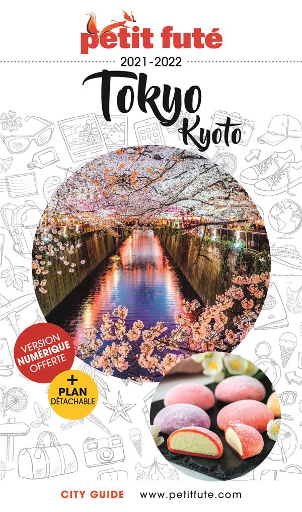 TOKYO - KYOTO 2020-2021 PETIT FUTE + OFFRE NUM + PLAN